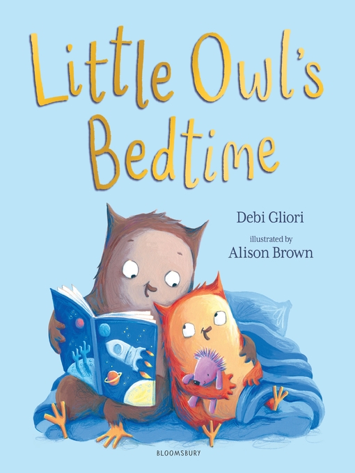 Title details for Little Owl's Bedtime by Debi Gliori - Available